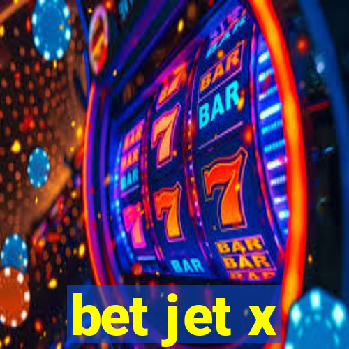 bet jet x